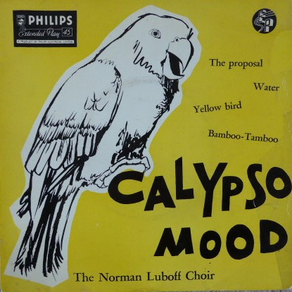 Calypso Mood by Norman Luboff Choir