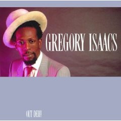 Out Deh! by Gregory Isaacs