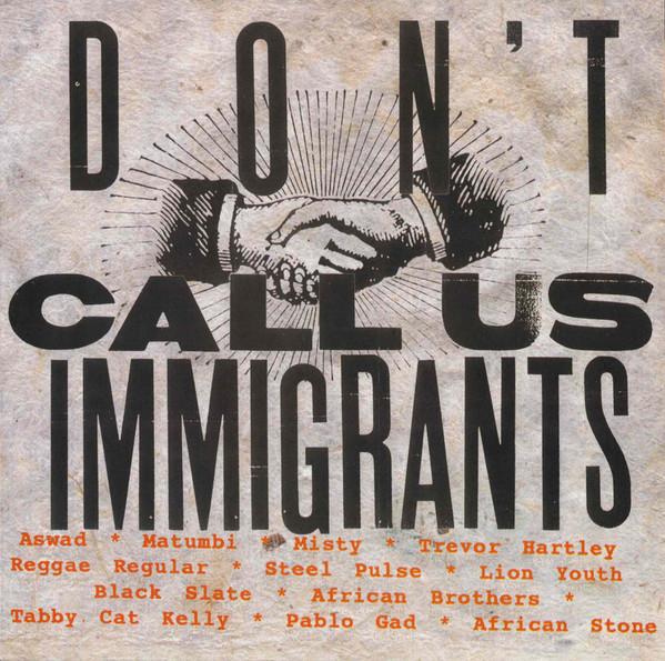 Don't Call Us Immigrants by Various