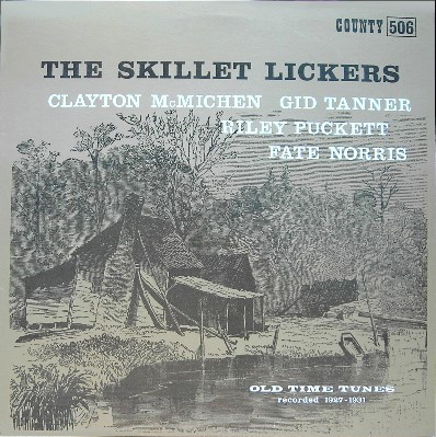 Old Time Tunes Recorded 1927-1931 by Skillet Lickers