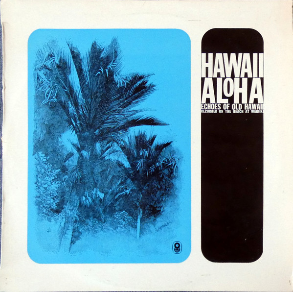 Hawaii Aloha: Echoes of Old Hawaii by Various