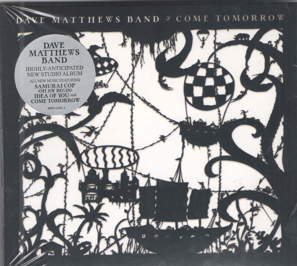 Come Tomorrow by Dave Matthews Band