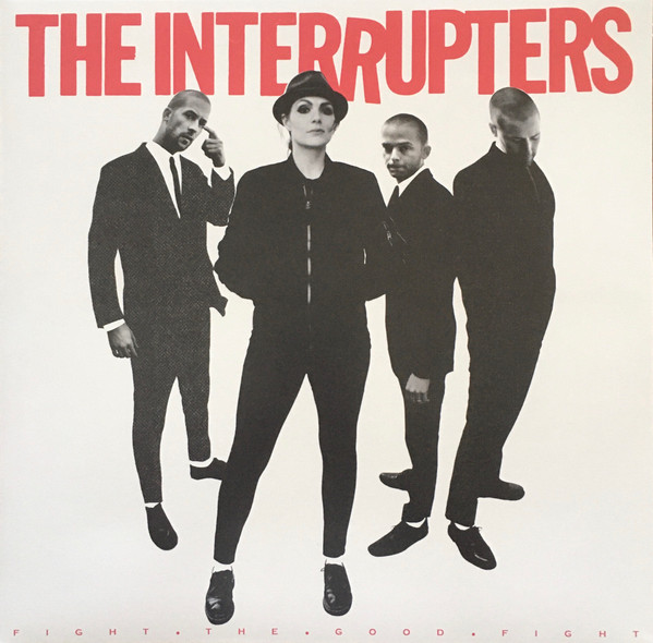 Fight The Good Fight by The Interrupters