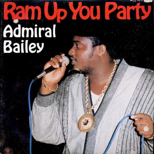 Ram Up You Party by Admiral Bailey