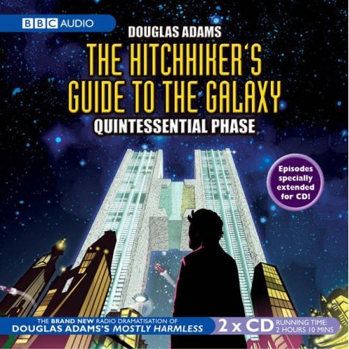 The Hitchhiker's Guide To The Galaxy (Quintessential Phase) by Douglas Adams