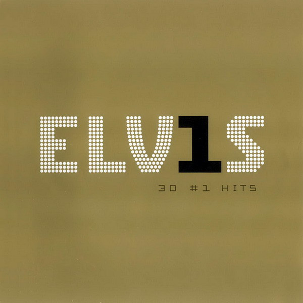 ELV1S 30 #1 Hits by Elvis Presley