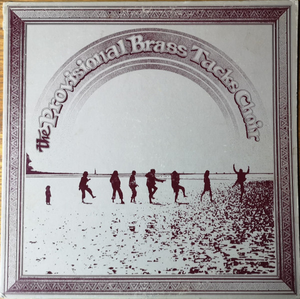 S/T by The Provisional Brass Tacks Choir