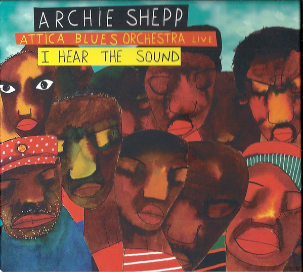 I Hear The Sound by Archie Shepp