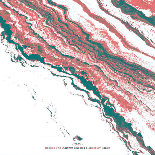 Beyond The Distance Selected &amp; Mixed By Sanjib by Various