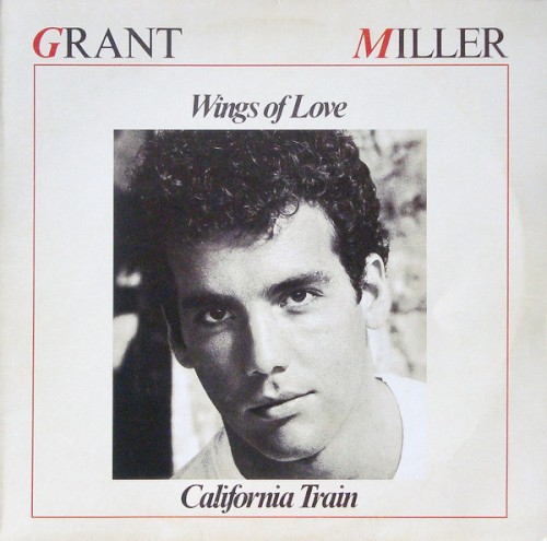 Wings Of Love / California Train by Grant Miller