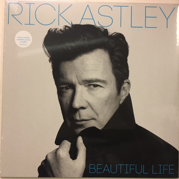 Beautiful Life by Rick Astley