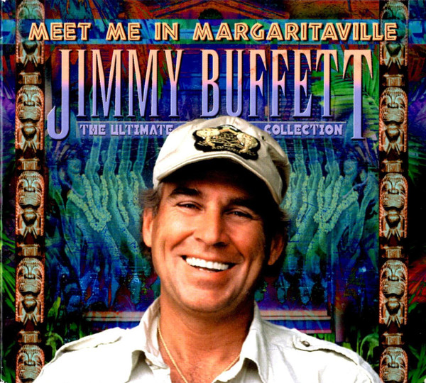 Meet Me In Margaritaville (The Ultimate Collection) by Jimmy Buffett