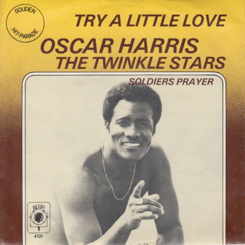 Try A Little Love / Soldiers Prayer by Oscar Harris And The Twinkle Stars