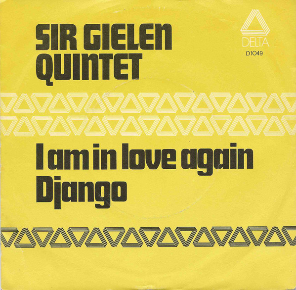 I Am In Love With You (I Am In Love Again) / Django by Sir Gielen Quintet