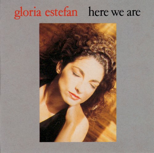 Here We Are / Don't Let The Sun Go Down On Me by Gloria Estefan physical vinyl pressing cover artwork on VinVibe