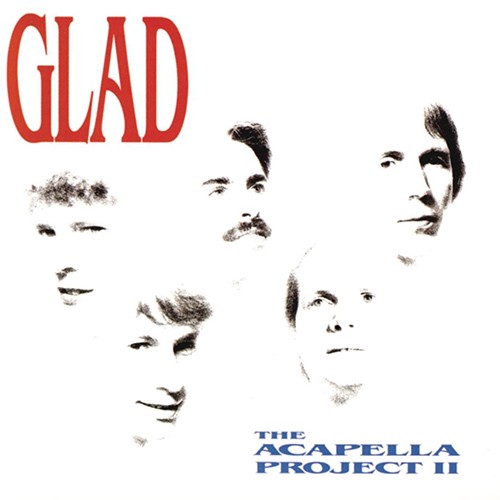 The Acapella Project II by Glad