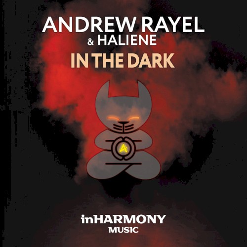 In The Dark by Andrew Rayel