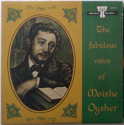 The Fabulous Voice Of Moishe Oysher by Moishe Oysher