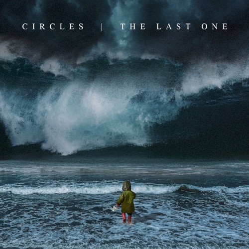 The Last One by Circles