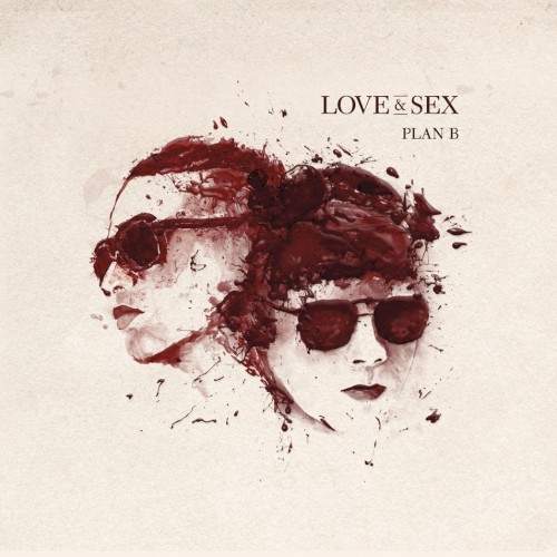 Love And Sex by Plan B
