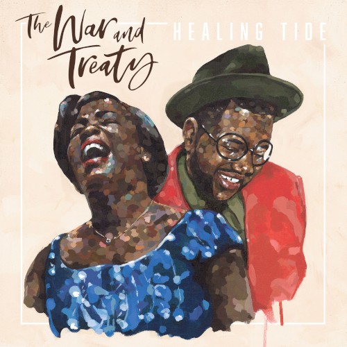 Healing Tide by The War and Treaty