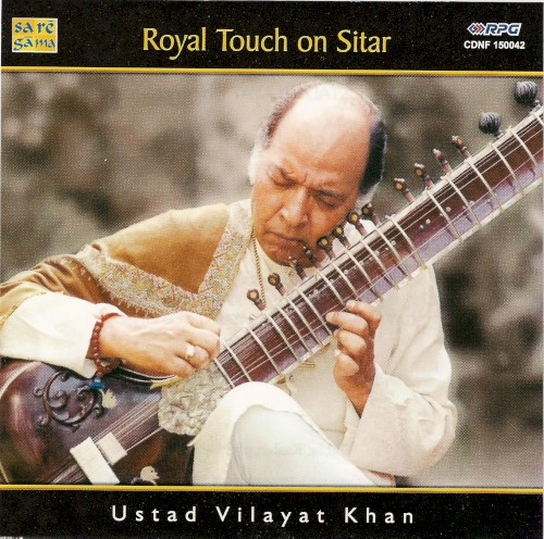 Royal Touch On Sitar by Vilayat Khan