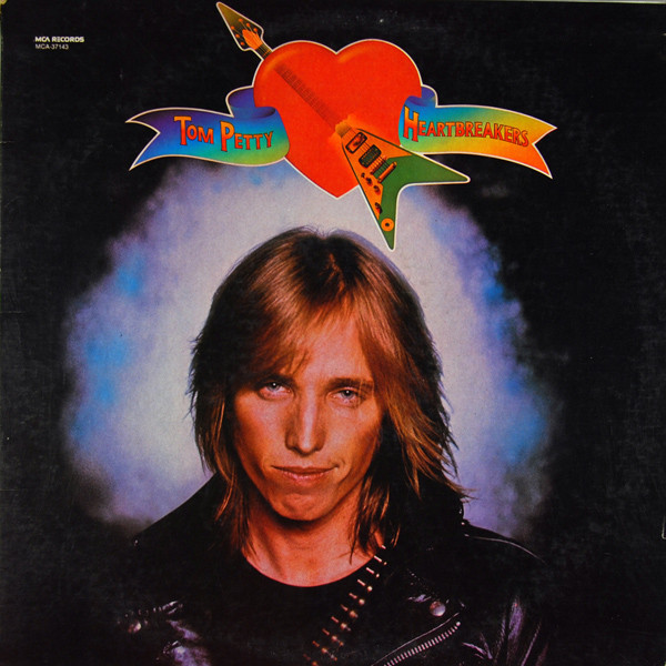 Tom Petty And The Heartbreakers by Tom Petty And The Heartbreakers