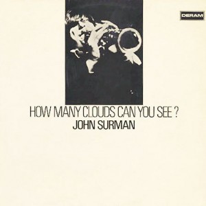 How Many Clouds Can You See? by John Surman