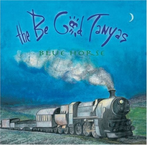 Blue Horse by The Be Good Tanyas