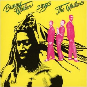 Sings The Wailers by Bunny Wailer