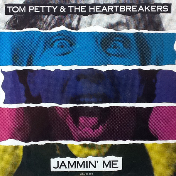 Jammin' Me by Tom Petty And The Heartbreakers