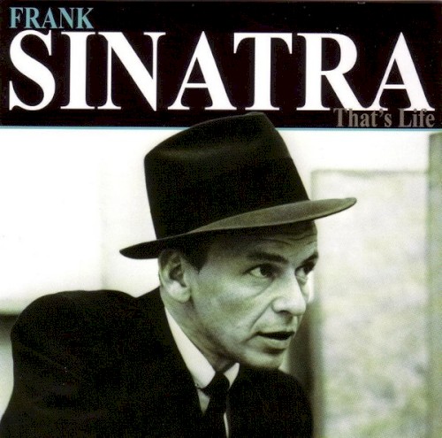 That's Life by Frank Sinatra