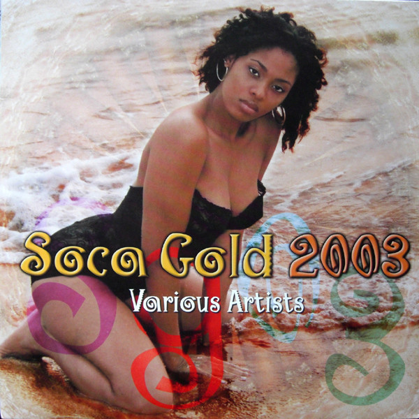 Soca Gold 2003 by Various