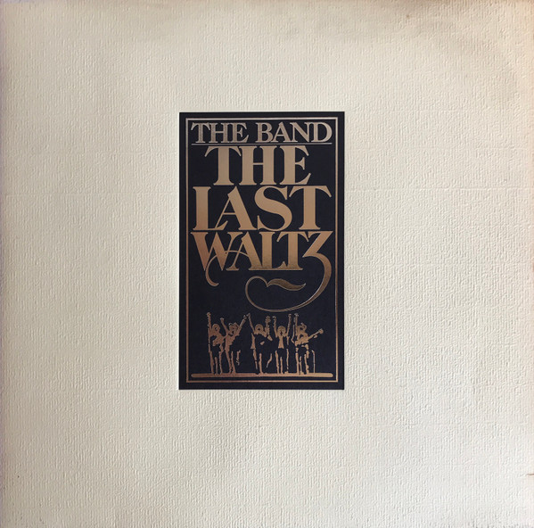 The Last Waltz by The Band