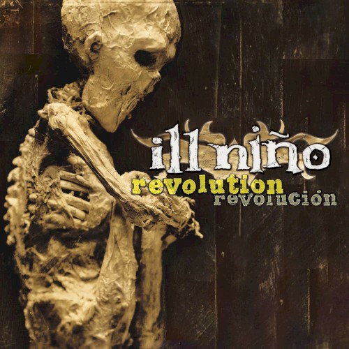 Revolution Revolución by Ill Niño