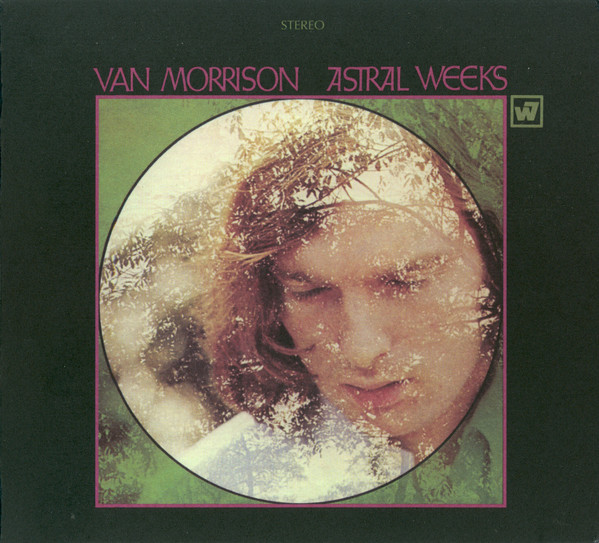 Astral Weeks by Van Morrison