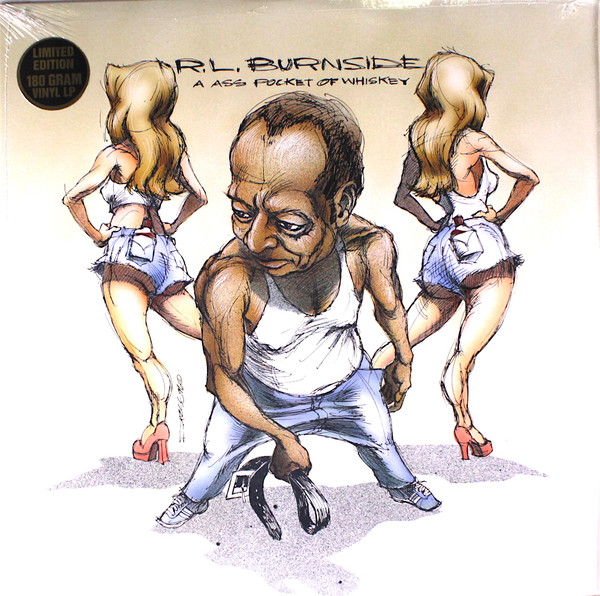 A Ass Pocket Of Whiskey by R.L. Burnside