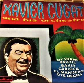 Xavier Cugat And His Orchestra by Xavier Cugat And His Orchestra