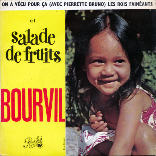 Salade De Fruits by Bourvil