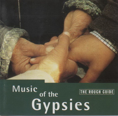 The Rough Guide To The Music Of The Gypsies by Various