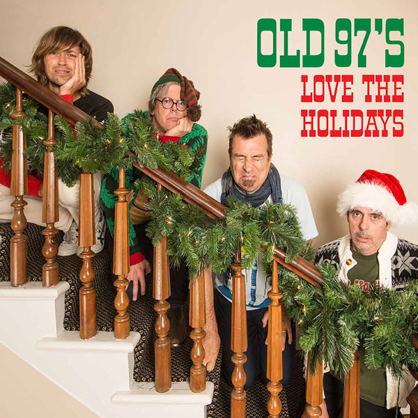 Love The Holidays by Old 97's