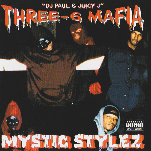 Mystic Stylez by Three 6 Mafia