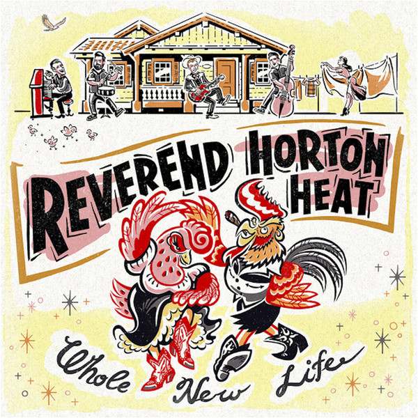 Whole New Life by Reverend Horton Heat