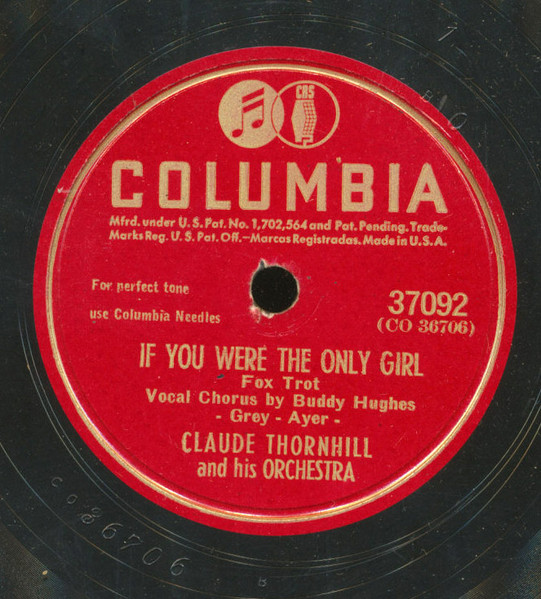 If You Were The Only Girl / It's A Pity To Say Goodnight by Claude Thornhill And His Orchestra