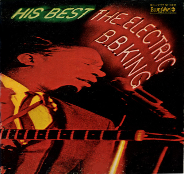 His Best - The Electric B.B. King by B.B. King