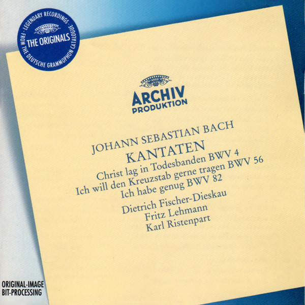 Kantaten: Christ Lag In Todesbanden BWV 4 / Ich Will Den Kreuzstab Gerne Tragen BWV 56; Ich Habe Genug BWV 82 by Johann Sebastian Bach