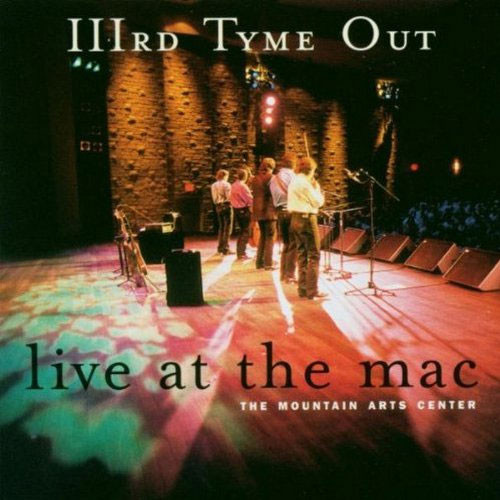 Live At The MAC (The Mountain Arts Center) by IIIrd Tyme Out