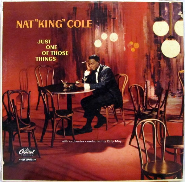 Just One Of Those Things by Nat King Cole