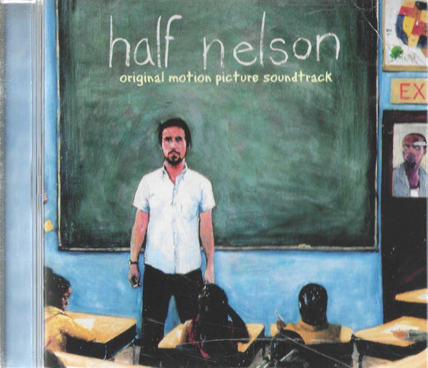 Half Nelson (Original Motion Picture Soundtrack) by Various