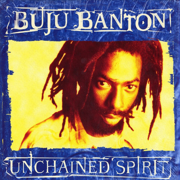 Unchained Spirit by Buju Banton